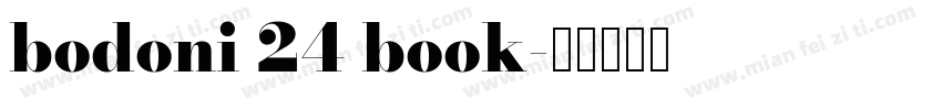 bodoni 24 book字体转换
